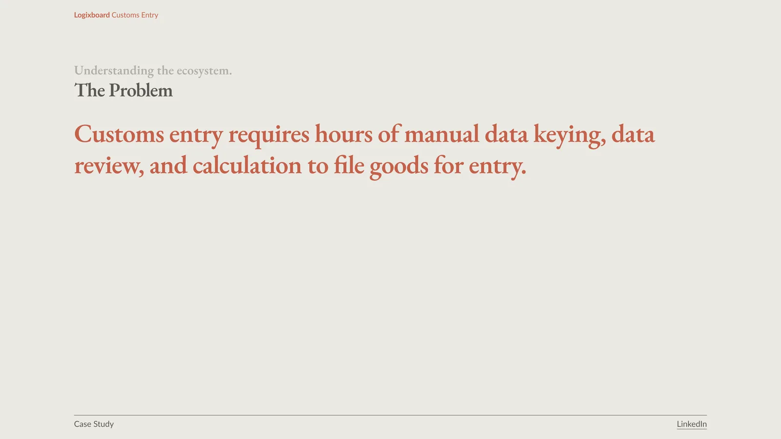 Customs Entry Case Study — slide 3